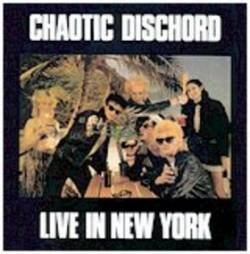 Chaotic Dischord : Live In New York